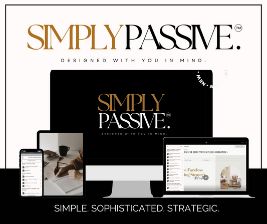 SIMPLY PASSIVE | FACELESS DIGITAL MARKETING COURSE FOR BEGINNERS